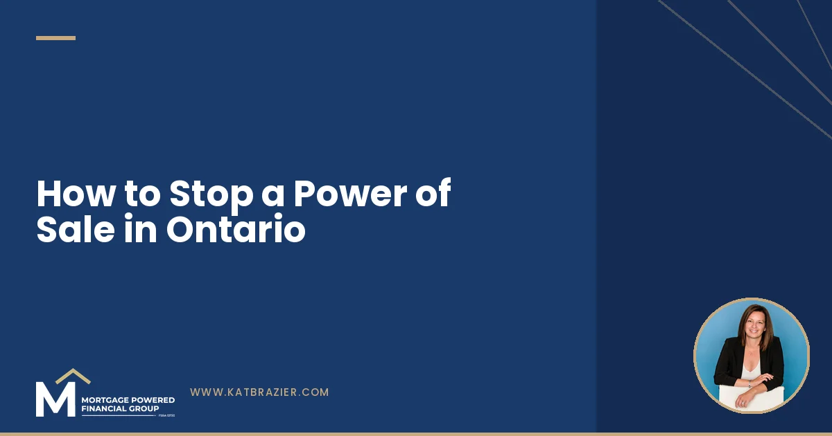 How to Stop a Power of Sale in Ontario